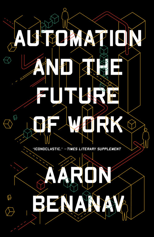 Automation and the Future of Work - 9781839761324 by Aaron Benanav, 9781839761324