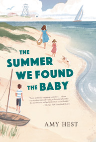The Summer We Found the Baby - 9781536225990 by Amy Hest, 9781536225990
