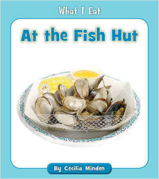At the Fish Hut by Cecilia Minden, 9781534128675