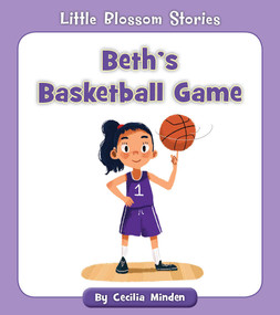Beth's Basketball Game by Cecilia Minden, 9781534128620