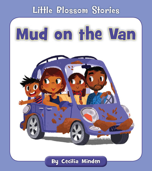 Mud on the Van by Cecilia Minden, 9781534123991