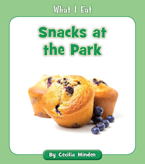 Snacks at the Park by Cecilia Minden, 9781534128651