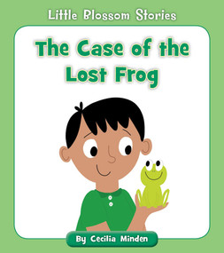 The Case of the Lost Frog by Cecilia Minden, Becky Down, 9781534139107