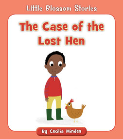 The Case of the Lost Hen by Cecilia Minden, Becky Down, 9781534139114