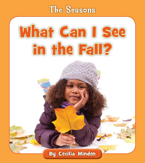 What Can I See in the Fall? by Cecilia Minden, 9781534128736
