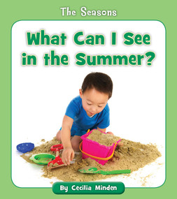 What Can I See in the Summer? by Cecilia Minden, 9781534128750