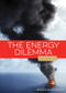 The Energy Dilemma by Jessica Gunderson, 9781628329605