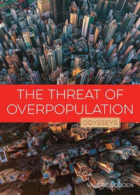 The Threat of Overpopulation by Valerie Bodden, 9781628329612