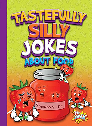 Tastefully Silly Jokes about Food by Julia Garstecki, 9781644665633