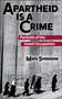 Apartheid is a Crime (2nd Edition) (Portraits of the Israeli Occupation of Palestine) by Mats Svensson, Ramzy Baroud, 9781951082000