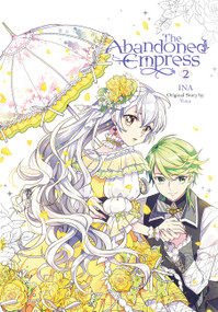 The Abandoned Empress, Vol. 2 (comic) by Yuna, INA, David Odell, Lys Blakeslee, 9781975337285