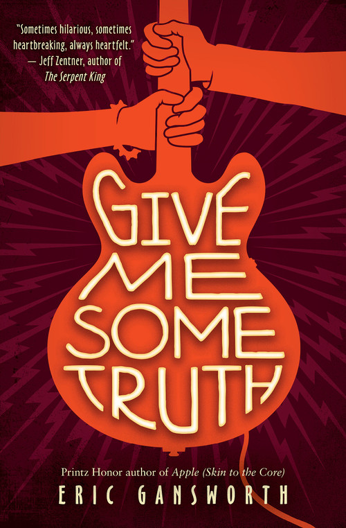 Give Me Some Truth - 9781338582161 by Eric Gansworth, 9781338582161