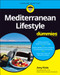 Mediterranean Lifestyle For Dummies by Amy Riolo, 9781119822226