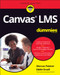 Canvas LMS For Dummies by Marcus Painter, Eddie Small, 9781119828426