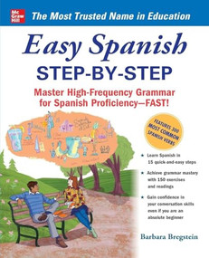 Easy Spanish Step-By-Step by Barbara Bregstein, 9780071463386