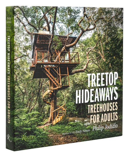 Treetop Hideaways (Treehouses for Adults) by Philip Jodidio, Emily Nelson, 9780847869619