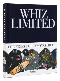 Whiz Limited (The Finest of Tokyo Street) by Whiz Limited, Hiroaki Shitano, 9780847871346