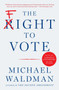 The Fight to Vote by Michael Waldman, 9781982198930