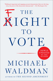 The Fight to Vote by Michael Waldman, 9781982198930