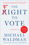 The Fight to Vote by Michael Waldman, 9781982198930