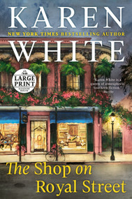The Shop on Royal Street - 9780593556382 by Karen White, 9780593556382