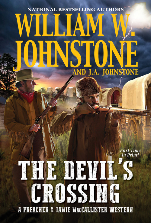 The Devil's Crossing by William W. Johnstone, J.A. Johnstone, 9780786048823