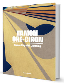 Eamon Ore-Giron (Competing with Lightning) by Miranda Lash, C. Ondine Chavoya, Jace Clayton, 9780847871322