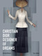 Christian Dior (Designer of Dreams) by Anne Pasternak, Florence Müller, Maureen Footer, Matthew Yokobosky, Katerina Jebb, 9780847871759