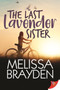 The Last Lavender Sister by Melissa Brayden, 9781636791302