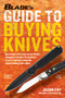 BLADE'S Guide to Buying Knives by Jason Fry, Steve Shackleford, 9781951115685