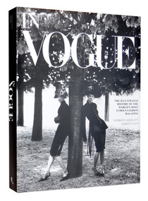 In Vogue (An Illustrated History of the World's Most Famous Fashion Magazine) by Alberto Oliva, Norberto Angeletti, Anna Wintour, 9780847839452