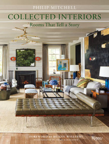 Collected Interiors (Rooms That Tell a Story) by Philip Mitchell, Judith Nasatir, Bunny Williams, 9780847870578