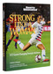 Strong Like a Woman (100 Game-changing Female Athletes) by Laken Litman, Stephen Cannella, Billie Jean King, Sports Illustrated, 9780789341198