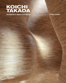 Koichi Takada (Architecture, Nature, and Design) by Koichi Takada, Philip Jodidio, 9780847868476