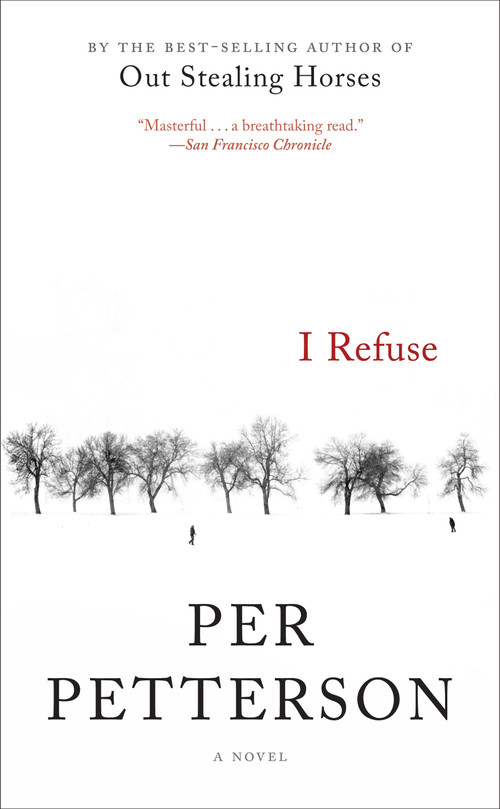 I Refuse (A Novel) by Per Petterson, Don Bartlett, 9781555977405