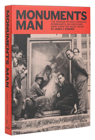 Monuments Man (The Mission to Save Vermeers, Rembrandts, and Da Vincis from the Nazis' Grasp) by James J. Rorimer, Louis Rorimer, Anne Rorimer, Lynn Nicholas, 9780847871230