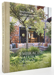 Embracing Natural Design (Inspired Living) by Stephanie Kienle Gonzalez, India Hicks, 9780847871551