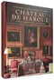 Château de Haroué (The Home of the Princes de Beauvau-Craon) by Victoria Botana de Beauvau-Craon, Miguel Flores-Vianna, Jean-Louis Deniot, 9780847870929