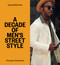 Men in This Town: A Decade of Men's Street Style by Giuseppe Santamaria, 9781922417381