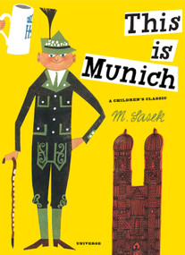 This Is Munich (A Children's Classic) by M. Sasek, 9780789324269
