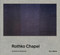 Rothko Chapel (An Oasis for Reflection) by Pamela Smart, Stephen Fox, Christopher Rothko, David Leslie, 9780847867516