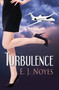 Turbulence - 9781594935619 by E. J. Noyes