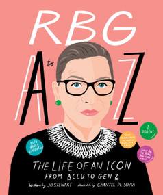 RBG A to Z (The Life of An Icon from ACLU To Gen Z) by Nadia Bailey, 9781922417671