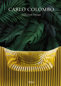 Carlo Colombo Industrial Design by Maria Vittoria Capitanucci, 9788891829061