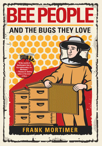 Bee People and the Bugs They Love - 9780806540849 by Frank Mortimer, 9780806540849