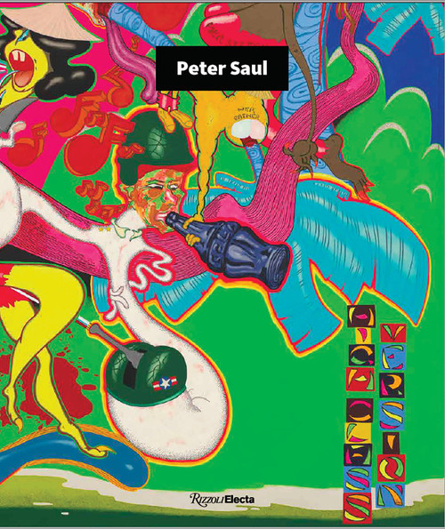 Peter Saul by Annabelle Ténèze, Richard Shiff, Bruce Hainley, 9780847868667