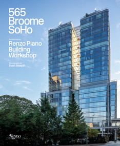 565 Broome Soho (Renzo Piano Building Workshop) by Federico Bucci, Carol Willis, Evan Joseph, 9788891831552