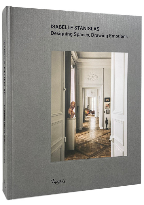 Isabelle Stanislas (Designing Spaces, Drawing Emotions) by Isabelle Stanislas, Thomas Erber, Hervé Lemoine, 9780847868490