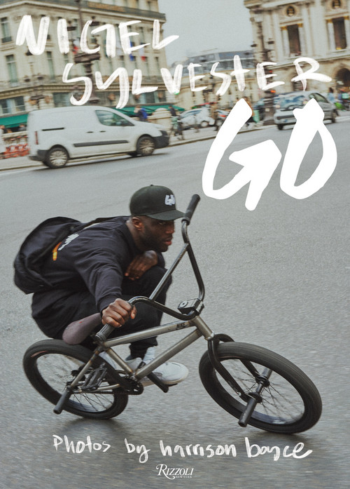 Nigel Sylvester: Go by Nigel Sylvester, Harrison Boyce, 9780847868735