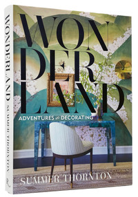 Wonderland (Adventures in Decorating) by Summer Thornton, 9780847871391